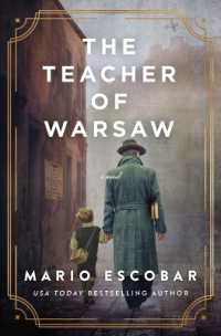 The Teacher of Warsaw : A WWII Novel