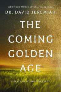 The Coming Golden Age : 31 Ways to be Kingdom Ready