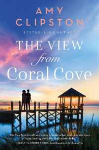The View from Coral Cove : A Sweet Contemporary Romance