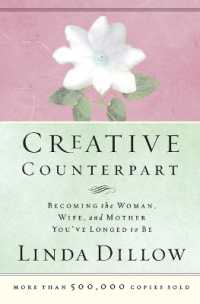 Creative Counterpart : Becoming the Woman, Wife, and Mother You've Longed to Be