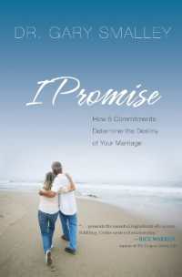 I Promise : How Five Commitments Determine the Destiny of Your Marriage