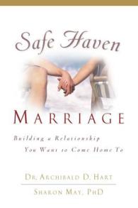 Safe Haven Marriage : A Marriage You Can Come Home to