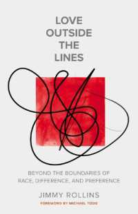 Love Outside the Lines : Beyond the Boundaries of Race, Difference, and Preference