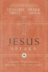 Jesus Speaks : Learning to Recognize and Respond to the Lord's Voice