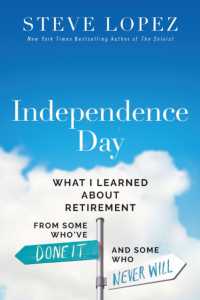 Independence Day : What I Learned about Retirement from Some Who've Done It and Some Who Never Will