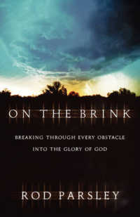 On the Brink : Breaking through Every Obstacle into the Glory of God