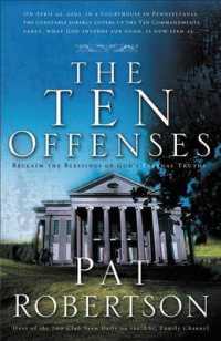 The Ten Offenses : Reclaim the Blessings of Eternal Truths