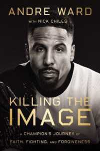 Killing the Image : A Champion's Journey of Faith, Fighting, and Forgiveness
