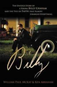 Billy : The Untold Story of a Young Billy Graham and the Test of Faith that Almost Changed Everything