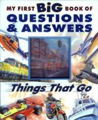 My First Big Book of Questions and Answers : Things That Go （Board Book）