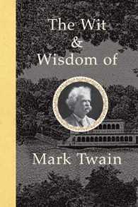 The Wit & Wisdom of Mark Twain