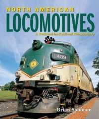 North American Locomotives : A Railroad-by-railroad Photohistory