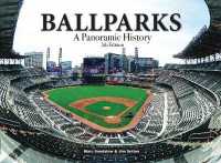 Ballparks : A Panoramic History （5 Updated）