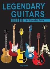 Legendary Guitars : An Illustrated Guide