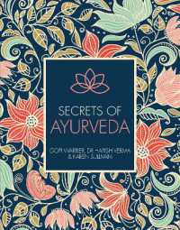 Secrets of Ayurveda (Holistic Secrets)