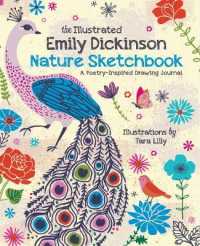 The Illustrated Emily Dickinson Nature Sketchbook : A Poetry-Inspired Drawing Journal （NTB ILL）