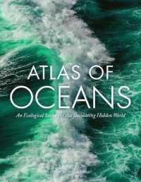Atlas of Oceans : An Ecological Survey of Underwater Life