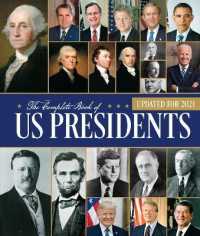 The Complete Book of US Presidents, Fourth Edition : Updated for 2021 （4TH）