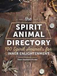 The Spirit Animal Directory : 100 Spirit Animals for Inner Enlightenment