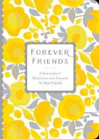 Forever Friends : A Keepsake of Questions and Answers for Best Friends (Creative Keepsakes) -- Paperback / softback