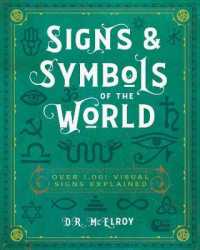 Signs & Symbols of the World : Over 1,001 Visual Signs Explained -- Paperback / softback