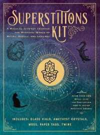 Superstitions Kit : A Magical Journey through the Mystical World of Myths, Spells, and Legends