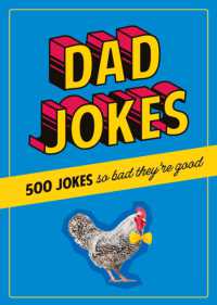 Dad Jokes : 500 Jokes So Bad They're Good