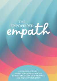 The Empowered Empath : A Workbook to Help Highly Sensitive People Set Boundaries, Learn Self-Reliance, and Protect Their Spirit (Guided Workbooks)