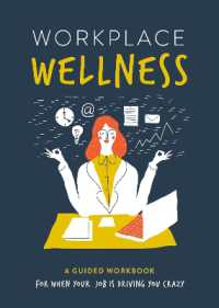 Workplace Wellness : A Guided Workbook for When Your Job is Driving You Crazy (Guided Workbooks)