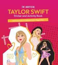 The Unofficial Taylor Swift Sticker and Activity Book : Swiftie Activities to Celebrate Music's Biggest Star - with over 100 Stickers for the Ultimate Fan!
