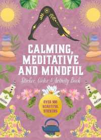 Calming, Meditative and Mindful Sticker, Color & Activity Book : Over 500 Beautiful Stickers (Sticker Activity Deluxe Editions)
