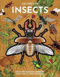 Inside Out Insects : Discover Nature's Creeping, Crawling, Flying Wonders (Inside Out, Chartwell)