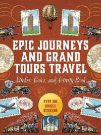 Epic Journeys and Grand Tours Travel Sticker, Color & Activity Book : Over 500 Unique Stickers (Sticker Activity Deluxe Editions)