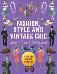 Fashion, Style and Vintage Chic Sticker, Color & Activity Book : Over 500 Unique Stickers (Sticker Activity Deluxe Editions)