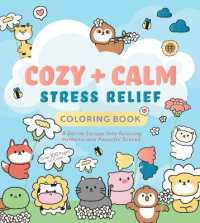 Cozy & Calm Stress Relief Coloring Book : A Gentle Escape into Relaxing Patterns and Peaceful Scenes (Chartwell Coloring Books)