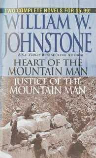 Heart & Justice of the Mountain Man (The Last Mountain Man)