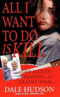 All I Want to Do Is Kill