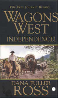 Independence! (Wagons West)