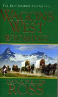 Wyoming! (Wagons West)