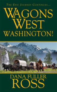 Washington! (Wagons West) （Reprint）
