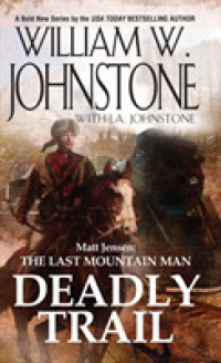 Deadly Trail (Matt Jensen : the Last Mountain Man)