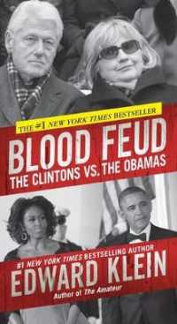 Blood Feud : The Clintons vs. the Obamas （Reprint）