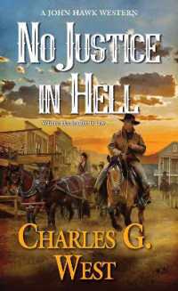 No Justice in Hell (John Hawk Western, a)
