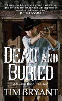 Dead and Buried (A Wilkie John Western)
