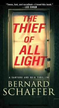 The Thief of All Light (A Santero and Rein Thriller)