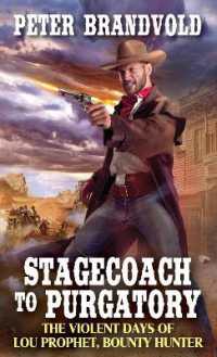 Stagecoach to Purgatory (Lou Prophet， Bounty Hunter)