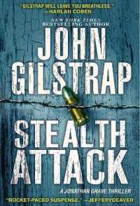 Stealth Attack : An Exciting & Page-Turning Kidnapping Thriller (A Jonathan Grave Thriller)