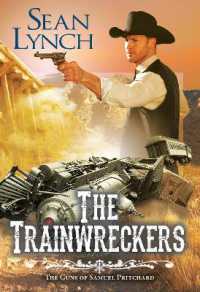 The Trainwreckers (The Guns of Samuel Pritchard)