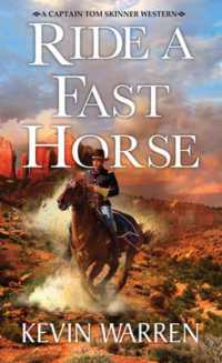 Ride a Fast Horse (A Captain Tom Skinner Western)