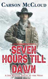 Seven Hours till Dawn (A Jim Heston Novel of the West)